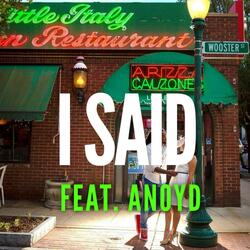 I Said (feat. Anoyd)