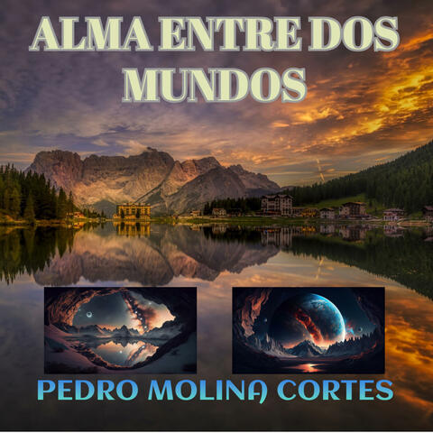 ALMA ENTRE DOS MUNDOS