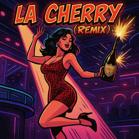 LA CHERRY (Remix)