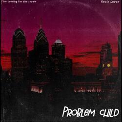 Problem Child
