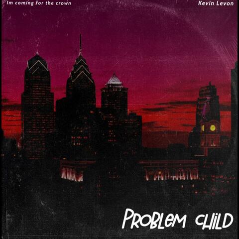 Problem Child
