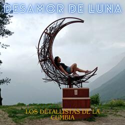 DESAMOR DE LUNA