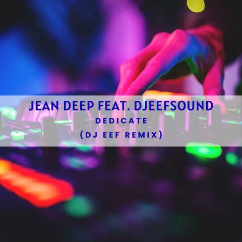 Dedicate (feat. Djeefsound) [Dj Eef Remix]