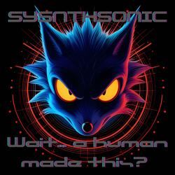 Wait, a human made this? Man, that’s buns.