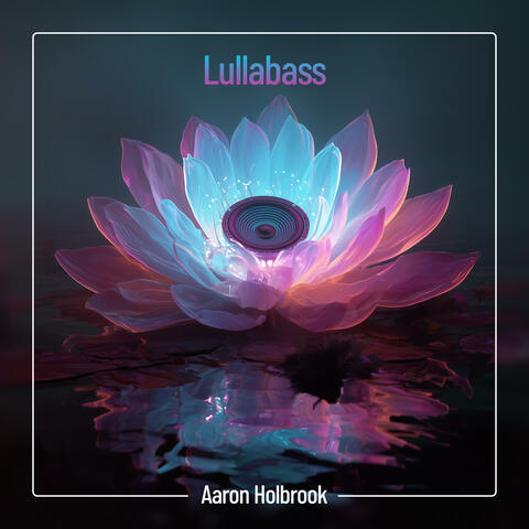 Lullabass