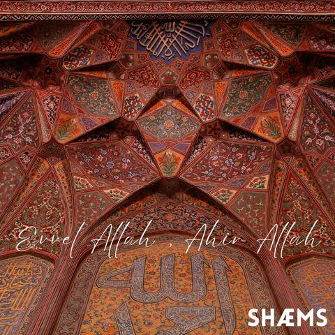 Evvel Allah, Ahir Allah