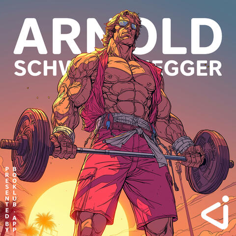 Arnold Schwarzenegger: Total Recall