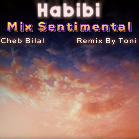Mix Sentimental V1 (Mix of Bilal)