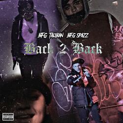 Back 2 Back (feat. BFG Lul Spazz)
