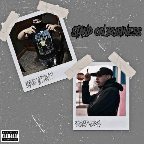 Stand On Business (feat. ReapSosa)