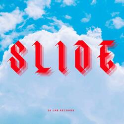 Slide (feat. AMMe, Anbu X & Childish Zac)