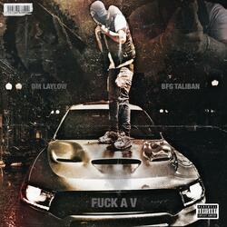 FUCK A V (feat. DM LayLow)