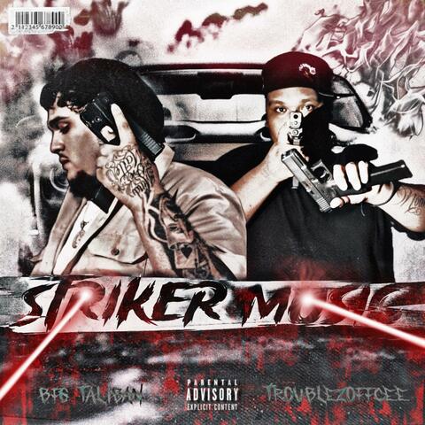 Striker Music (feat. TroublezOffCee)