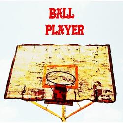 BALL PLAYER