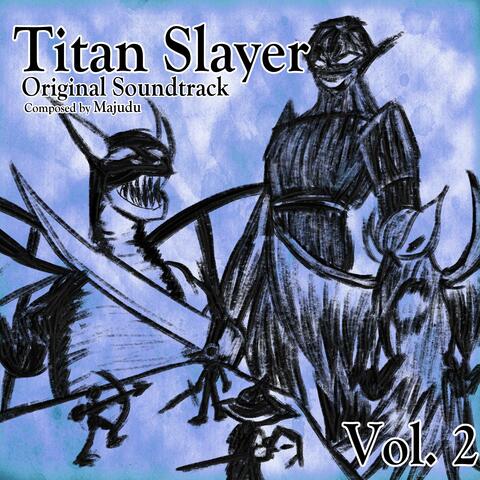 Titan Slayer: Forest of Giants (Original Soundtrack), Vol. 2