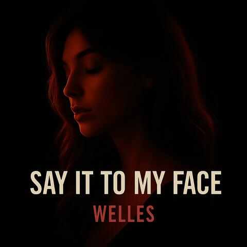 Say It to My Face (Side-Eye Single)