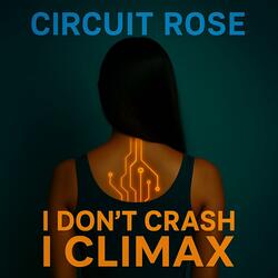 I DON'T GLITCH I CLIMAX (feat. Digital Rose)