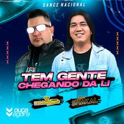 Tem gente chegando da li (feat. John Shakal)