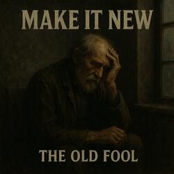The Old Fool