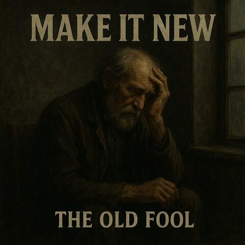 The Old Fool