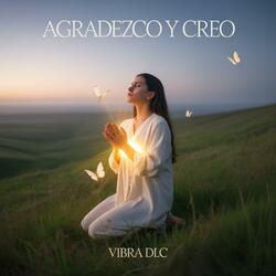 Agradezco y creo