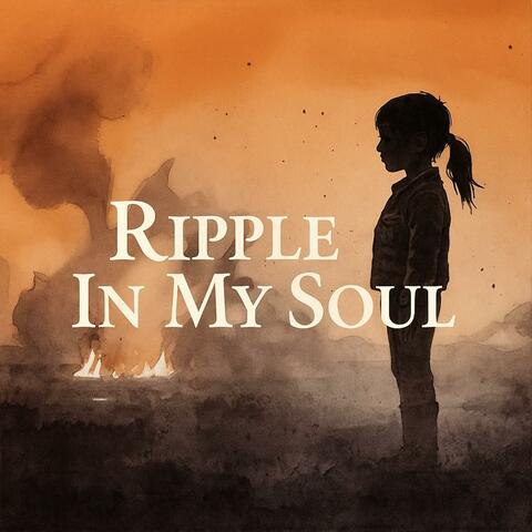 Ripple In My Soul