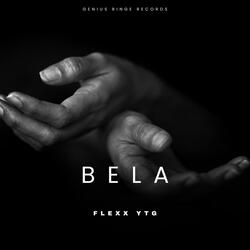 Bela (feat. Flexx YTG)