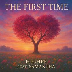 The First Time (feat. Samantha Dinwiddie)