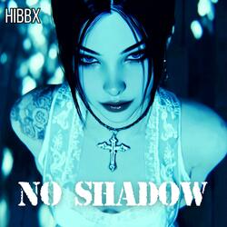No Shadow