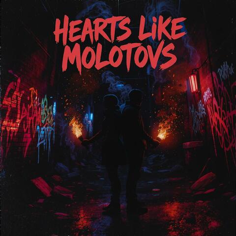 Hearts Like Molotovs
