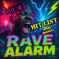 Rave Alarm Hit List 2025 August Hit 01