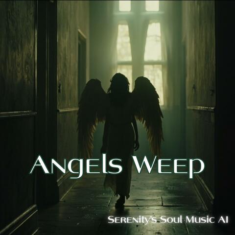 Angels Weep
