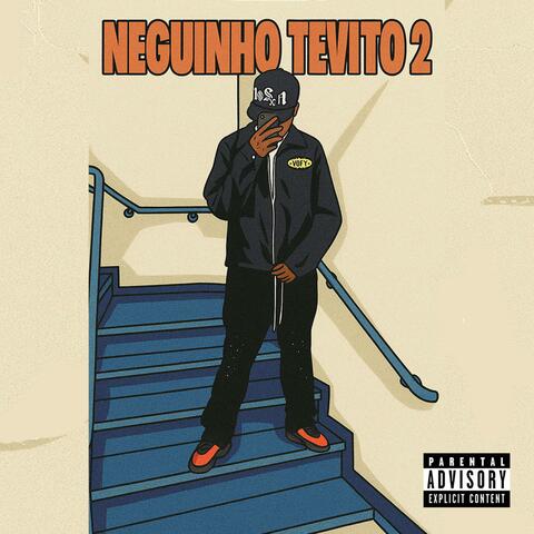 Neguinho Tevito 2 (feat. Gustinzx)