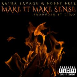 Make It Make Sense (feat. Raina Savage)