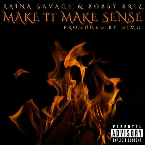 Make It Make Sense (feat. Raina Savage)