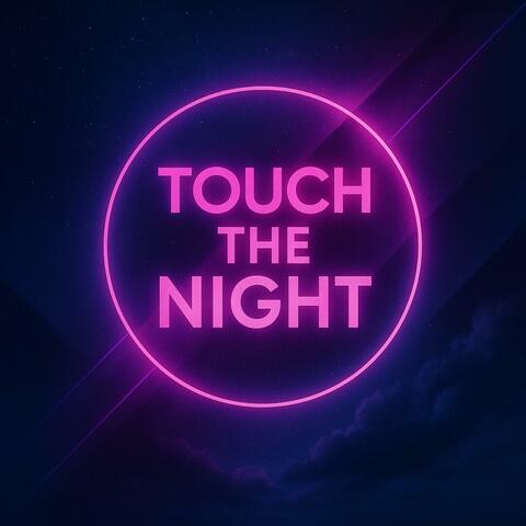 Touch the Night
