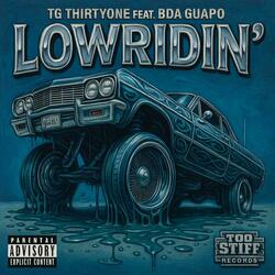 Lowridin (feat. BDA Guapo)
