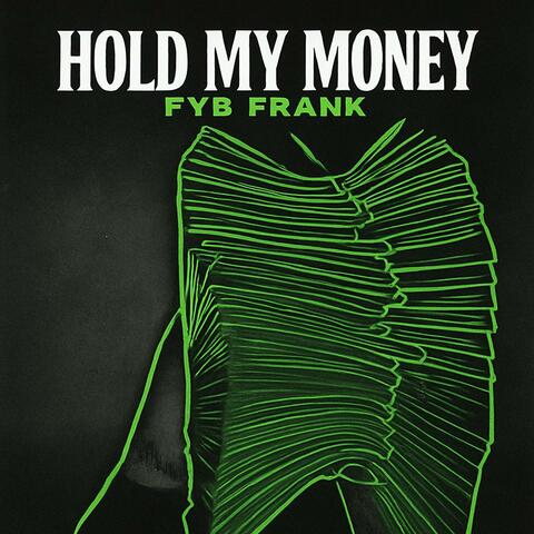 Hold My Money