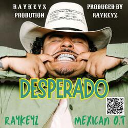 (DESPERADO) 'MEXICAN OT' [Instrumental.]