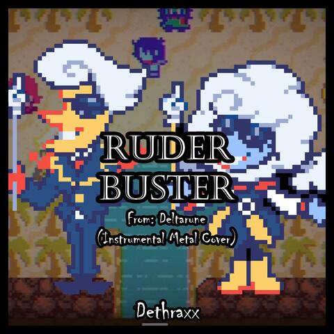 Ruder Buster (From "Deltarune")