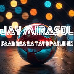 Saan nga ba tayo patungo