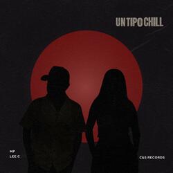 Un Tipo Chill (feat. Lee C)