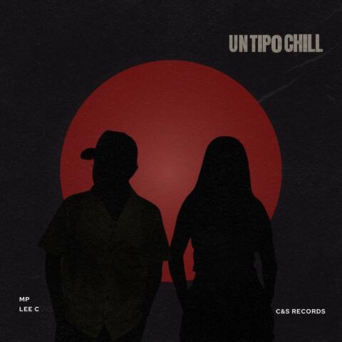 Un Tipo Chill (feat. Lee C)