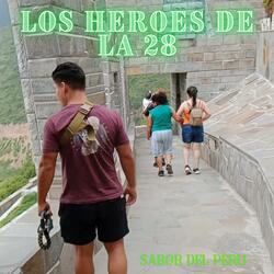 LOS HEROES DE LA 28