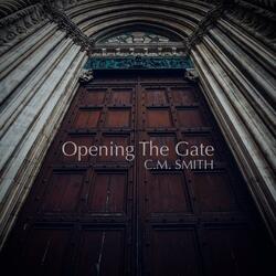 Opening The Gate
