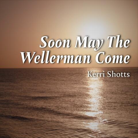 Soon May The Wellerman Come