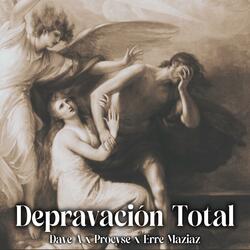 Depravación Total (feat. Procyse & Erre Maziaz)