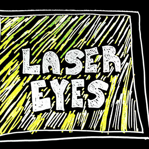 Laser Eyes
