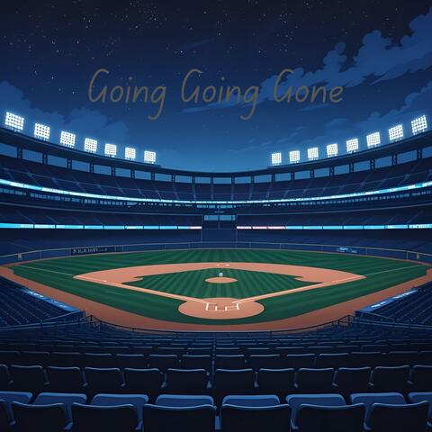 Going, Going, Gone