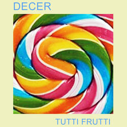TUTTI FRUTTI
